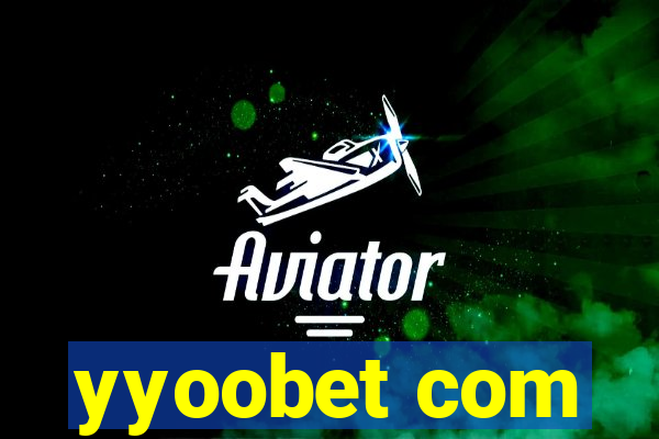 yyoobet com